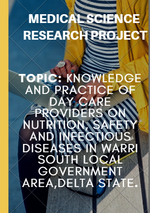 Knowledge And Practice Of Day Care Providers On Nutrition, Safety And Infectious Diseases